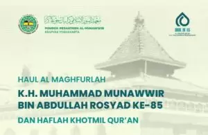 [Press Release] Semarak Peringatan Haul ke-85 K.H. M. Munawwir bin Abdullah Rosyad
